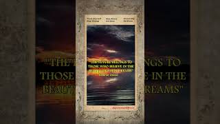 Believe In The Beauty Of Dreams