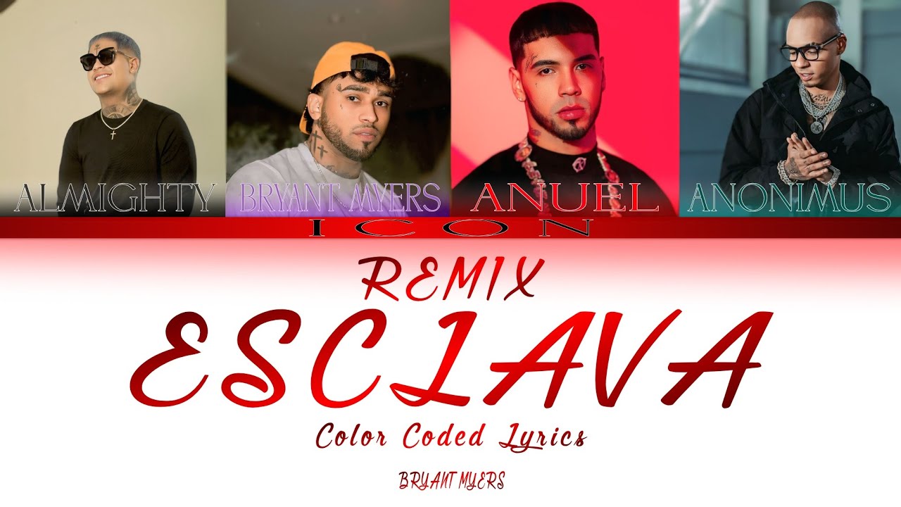 BRYANT MYERS - ESCLAVA REMIX - LETRA - (Color Coded Lyrics) 