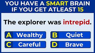 YOU HAVE A SMART BRAIN IF YOU GET ATLEAST 15 | Synonym Quiz Challenge #3