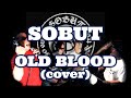 【SOBUT】OLD BLOOD (cover) / 鋼鉄興業VANARGANDZ