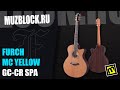 FURCH MC YELLOW GC-CR SPA - электроакустичсекая гитара