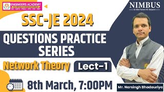 SSC JE 2024 | Network Theory Lect-1 | Questions Practice Series - 🔴 Free Online Live Class | EE