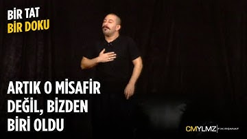 Bir Tat Bir Doku | Artık O Misafir Değil, Bizden Biri Oldu