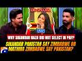 Why Sikandar Raza was not selected for the PAF? - "Mathira from Zimbabwe to Pakistan..." - Tabish...
