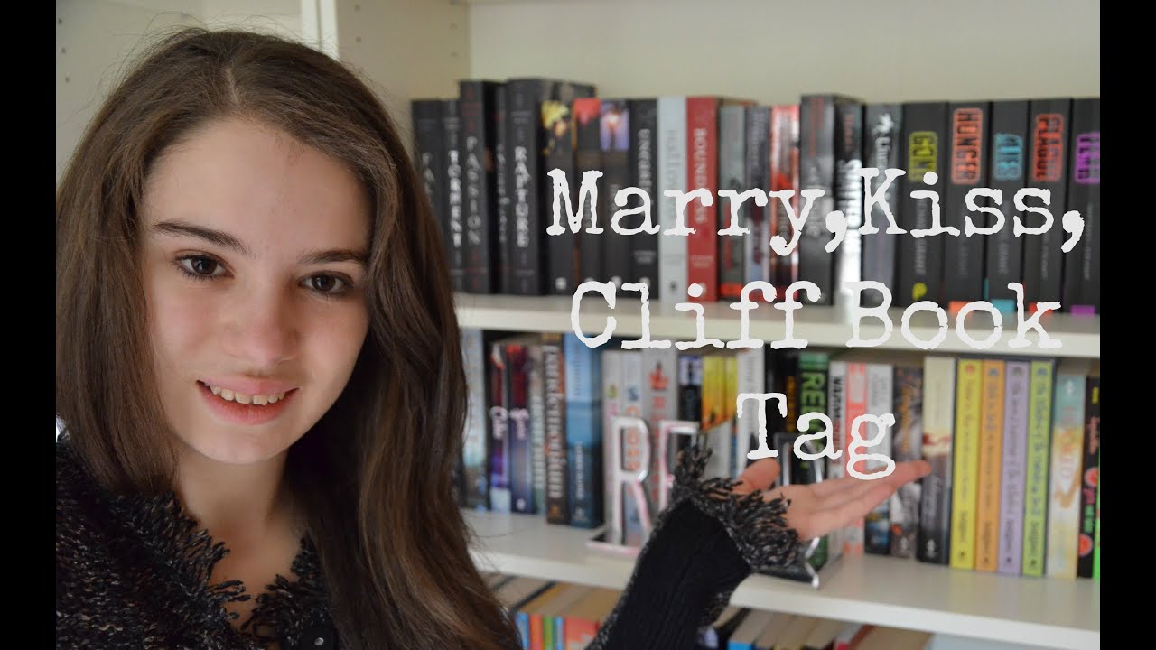 Marry,Kiss,Cliff Book Tag