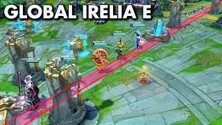 IRELIA E = GLOBAL SNIPES! Game Breaking Bug!