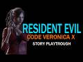RESIDENT EVIL: CODE VERONICA X - Story Playthrough
