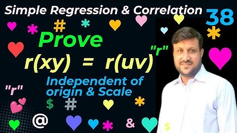 Correlation coefficient is independent of origin and scale