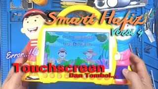 Smart Hafiz Versi 4 Touchscreen Dan Tombol Error || Begini Cara Memperbaikinya..!!!