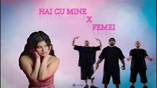 Femei - Erika Isac x Hai Cu Mine - B.U.G. MAFIA (Dj Raull)