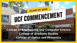 UCF Spring 2024 Commencement | May 4 at 2 p.m.
