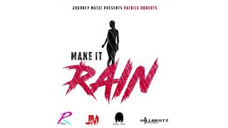 Patrice Roberts - Make It Rain | Official Audio