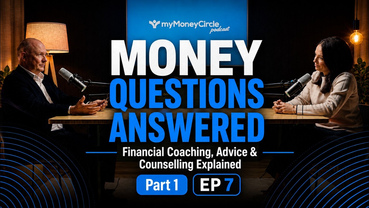 Episode 7 - Money Questions Answered: Financial Coaching, Advice & Counselling Explained | Part 1