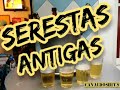 Serestas antigas  as melhores serestas