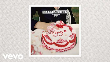 Barns Courtney - "99" (Audio)