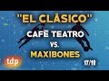 Caf teatro  maxibones el clsico