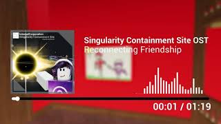 Singularity Containment Site OST Reconnecting Friendship Music 1 Hours By @DontLuck2Music