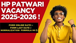 HP Patwari Vacancy 2025-2026 Out. Normalisation Formula क्या है !! Complete Detail !!