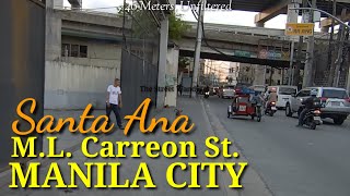 DR. M.L. CARREON Street a busy thoroughfare inside Santa Ana in Manila City Philippines (746m)