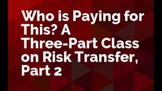 Lesson 2 on Risk Transfer