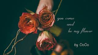 youcomeandbemyflower by OoOo ( prod Zeeky Beats )