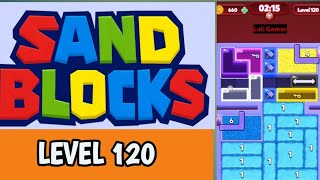 Sand Blocks Puzzle Game Level 120 walkthrough for Solution 