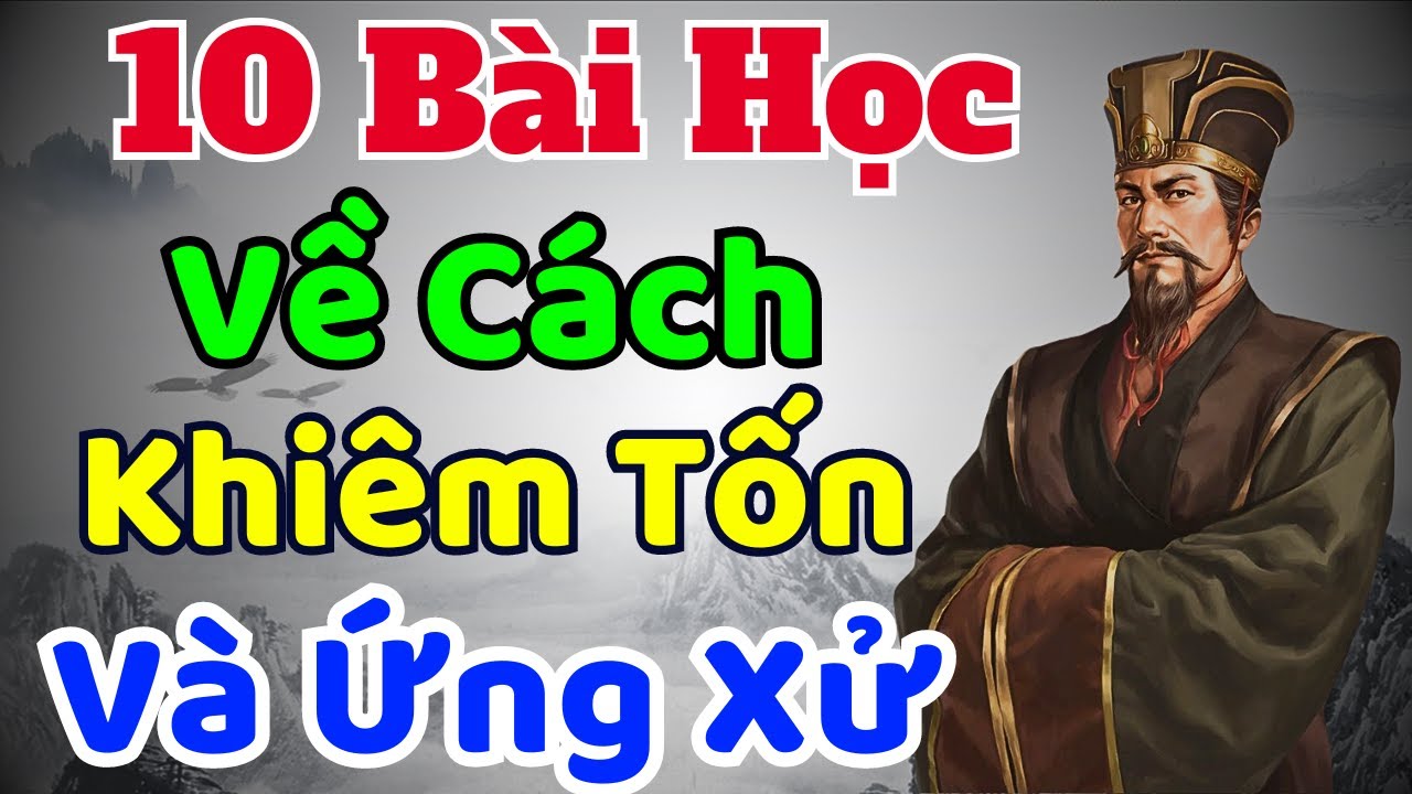 Cổ Nhân Dạy: 10 Bài Học Về Cách Khiêm Tốn Và Ứng Xử | Sách nói Minh Triết