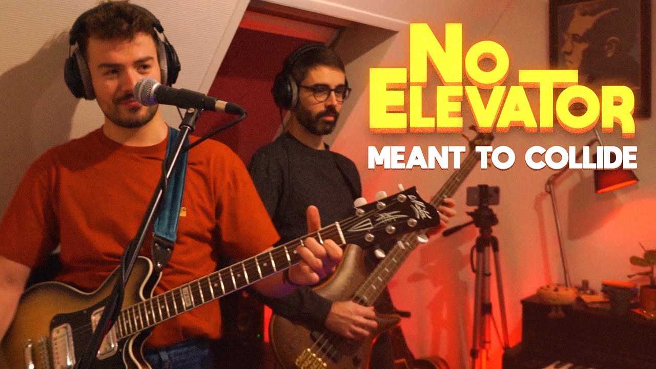 No Elevator - Meant To Collide (Live Session in Paris, Jan 2022)