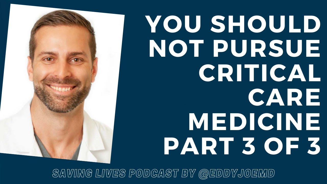 Career Advice: Why to NOT pursue Critical Care (ICU) Medicine
