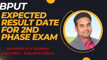 EXPECTED RESULT DATE FOR BPUT 2nd PHASE EXAM???