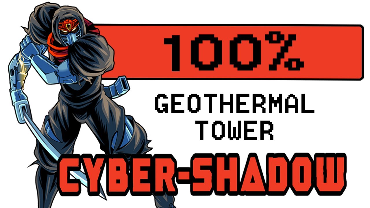 Cyber Shadow Chapter 1 Geothermal Tower 100% Playthrough