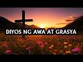DIYOS NG AWA AT GRASYA | LYRICS