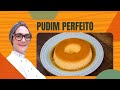 PUDIM de Leite Condensado PERFEITO | SEM FURINHOS