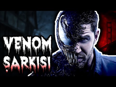 VENOM ŞARKISI | \