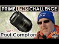 Prime Lens Challenge with Paul Compton PDphotography - One prime lens, one mile from home.