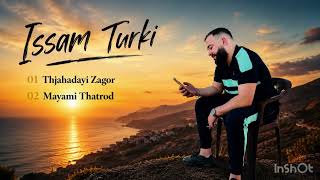 Issam Turki - Thjahadyi Zagor-Mayami Thatrod Exlusive Music Audio 2026 Cover