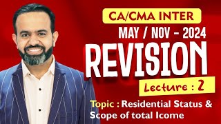 CA/CMA Inter - May/Nov-24 Revisions l Residential Status & Scope of Total Income l CA BB l Part - 2