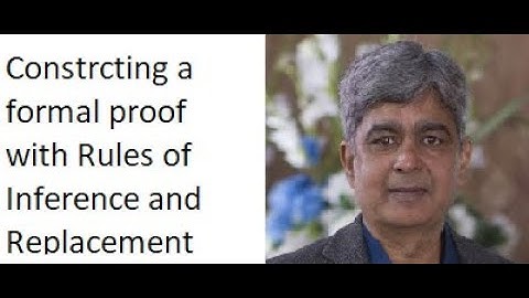 Rules of Inference and Replacement Formal Proof