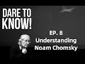 Understanding Noam Chomsky #8: Manufacturing Consent (with Anthony DiMaggio)