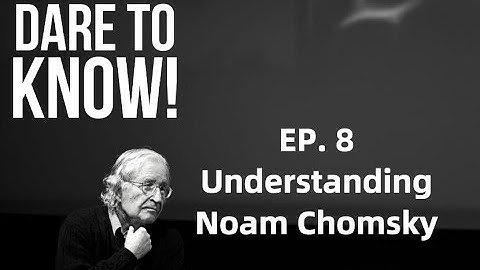 Understanding Noam Chomsky #8: Manufacturing Consent (with Anthony DiMaggio)