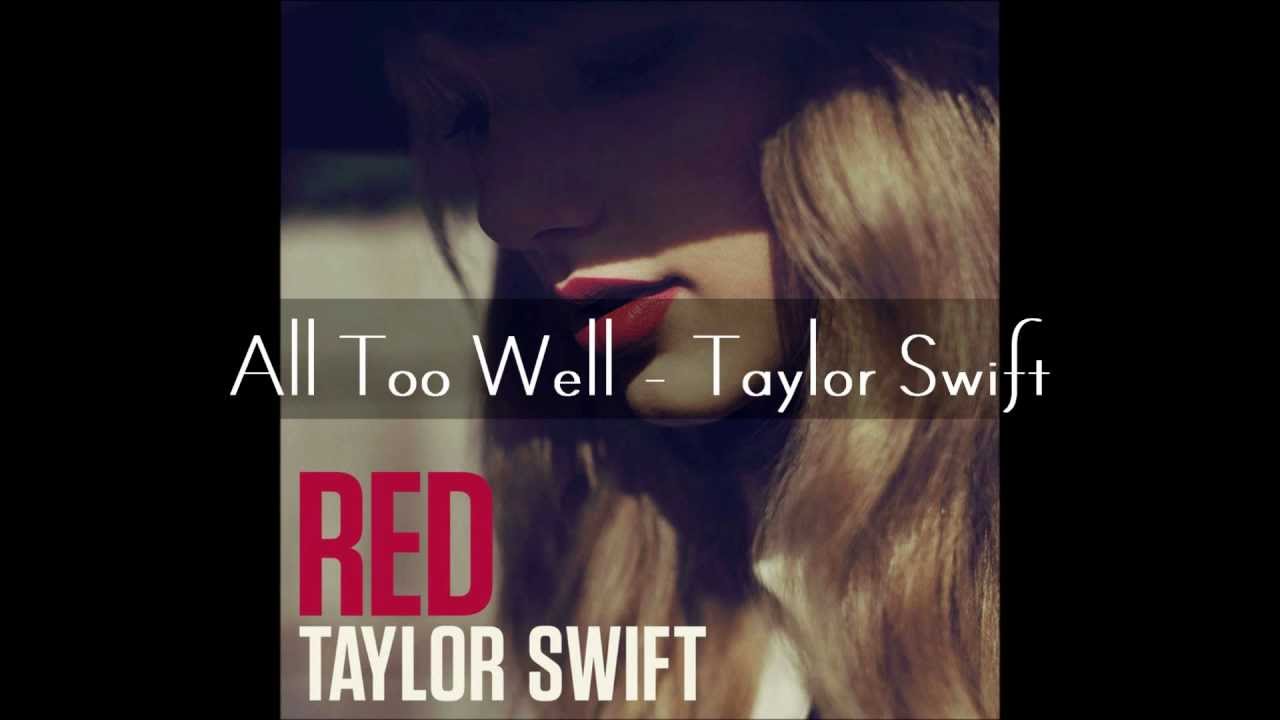 All Too Well Taylor Swift Full Audio With Lyrics