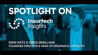 Spotlight on Insurtech Insights Europe 2026   Dani Katz & Greg Gwilliam, Optalitix