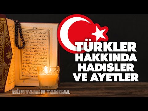 Türkler Hakkında Hadisler ve Ayetler