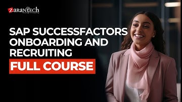 SAP SuccessFactors Onboarding and Recruiting Full Course | ZaranTech