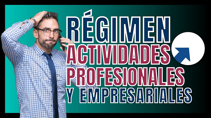 ✅ Régimen de Actividades Empresariales y Profesionales 2023 | Lo que debes saber