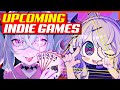 Upcoming Indie Games I