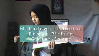 Mahadewa ft Judika - Roman Picisan (Guitar Cover by Delvi)