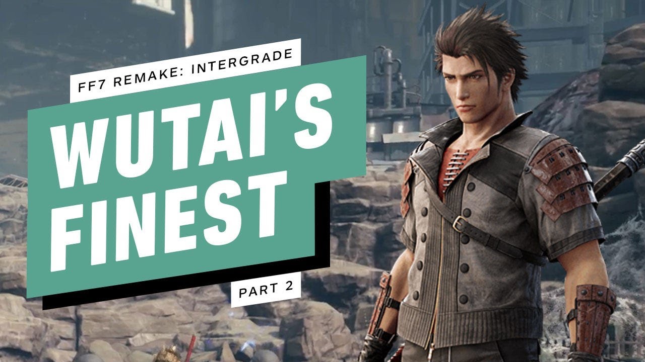 FF7 Remake Intergrade DLC Walkthrough Part 2 Chapter 1 Wutai s Finest Scout Out Sector 7 ff7-remake-intergrade-dlc-walkthrough-part-2-chapter-1-wutai-s-finest-scout-out-sector-7