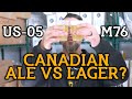 Fermenting under pressure  us05 vs m76 canadian ale recipe brewday  tasting