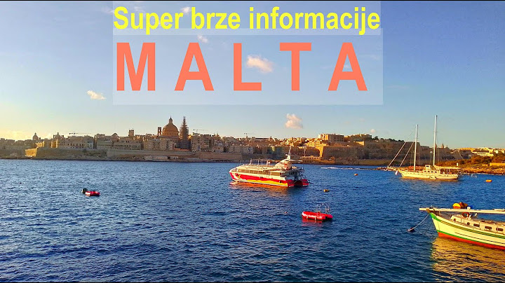 Malta - praktične informacije za one koje žele posetiti ovo ostrvo